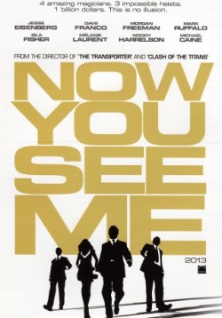      I’m watching Now You See Me  