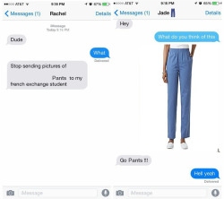 kzwo: sexhaver: this post is driving me insane. what the fuck was this person actually sending that student because they obviously edited in the word “pants” and that picture of pants. why pants. what the fuck I FOUND IT 