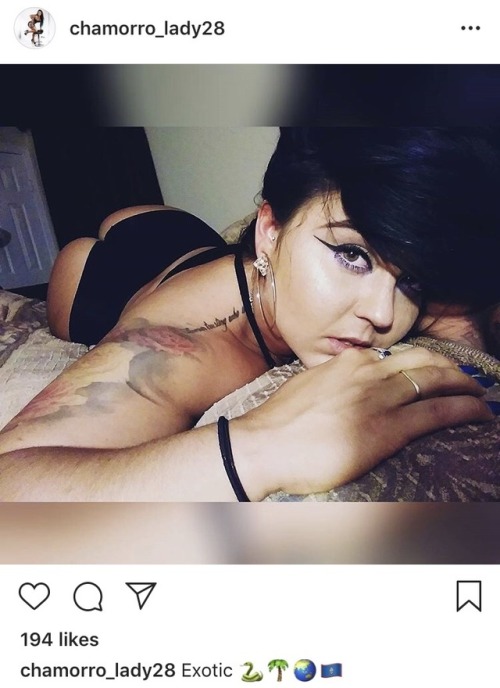richbitchstichboy: She’s down for a threesome hit her up!! IG: chamorro_lady28