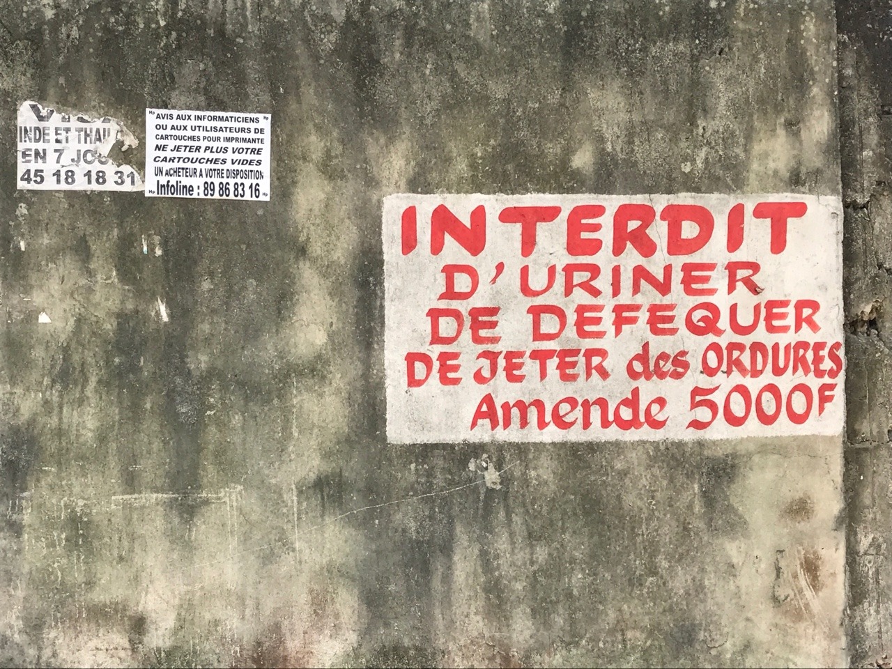 Sign in Plateau, Abidjan
“Prohibited: Urinating Defecating Littering 5000F Fine” 12 February 2017