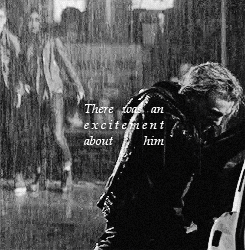 katherinesage:  &ldquo;There was an excitement about him, an anticipation of