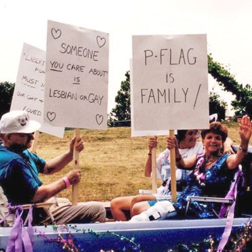“SOMEONE YOU CARE ABOUT IS LESBIAN or GAY” – “P-FLAG IS FAMILY!,” Nort