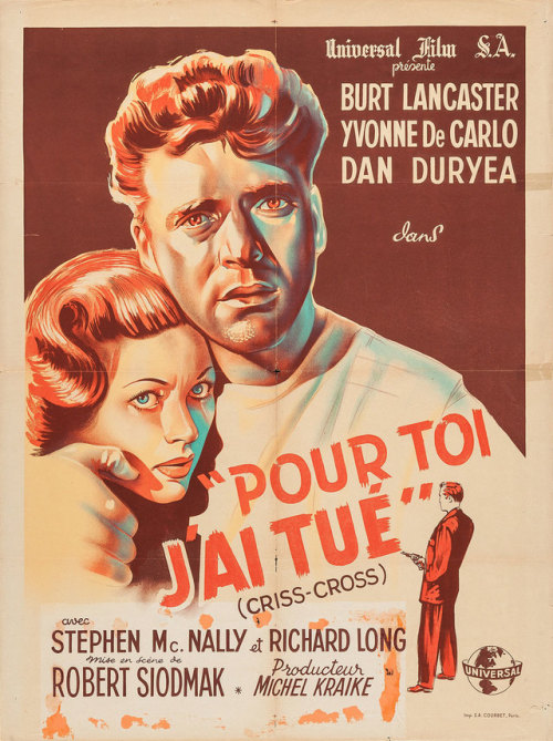 French grande for CRISS CROSS (Robert Siodmak, USA, 1949)Artist: uncreditedPoster source: Heritage A