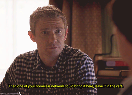 ∞ Scenes of SherlockJohn: Molly Hooper. She could collect it, take it to Bart’s; then one of your ho