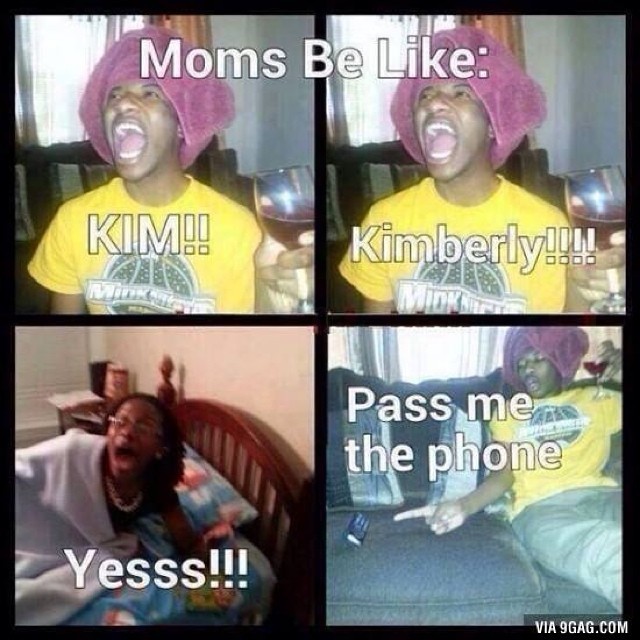 9gag:  Moms be like… #9gag