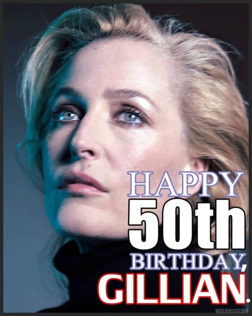 Happy 50th Birthday, Gillian. ❤ Born August 9th, 1968. 