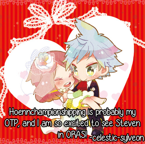 pokemonshippingconfessions:[image]“Hoennchampionshipping is probably my OTP, and I am so excit
