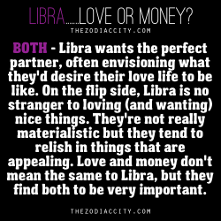 zodiaccity:  Zodiac Libra, Love or Money?
