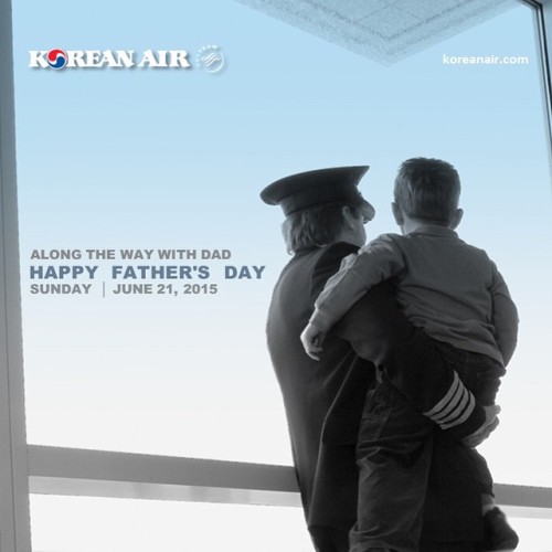 koreanairpr: Life is so beautiful because of you… #HappyFathersDay to all the fathers around the wor