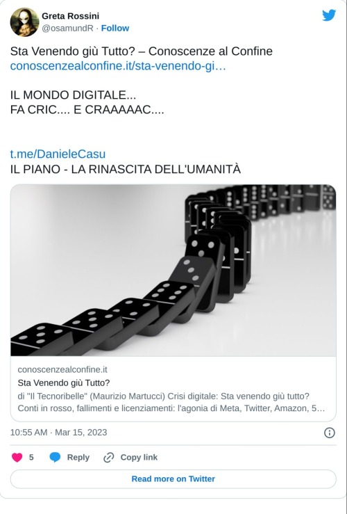 Sta Venendo giù Tutto? – Conoscenze al Confinehttps://t.co/W28PgprsdA  IL MONDO DIGITALE... FA CRIC.... E CRAAAAAC.... 🤷🤷🤷🤷https://t.co/cX3gpUYQXS IL PIANO - LA RINASCITA DELL'UMANITÀ🔴  — Greta Rossini (@osamundR) March 15, 2023