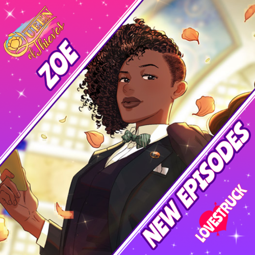 Lovestruck 7/16 New Releases:Queen Of Thieves: Zoe S6 Premiere!ReigningPassions: Lyris S4 Finale!The