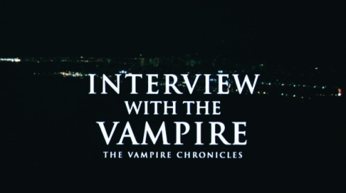 cynema:  Interview with the Vampire: The Vampire Chronicles. (1994) dir: Neil Jordan. 