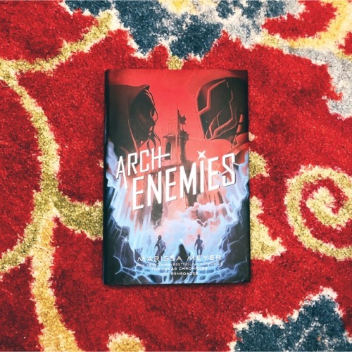 It’s our book date, ARCHENEMIES by Marissa Meyer! Here’s what it’s about:In this second installment 