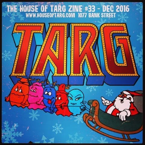 VOLUME #33 of the House of TARG ZINE is now available online or grab a physical copy on your next vi