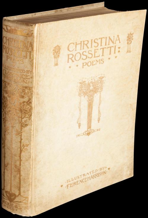 Poems. Christina Rossetti. Illustrated by Florence Harrison. Blackie and Son, London, 1910. First ed