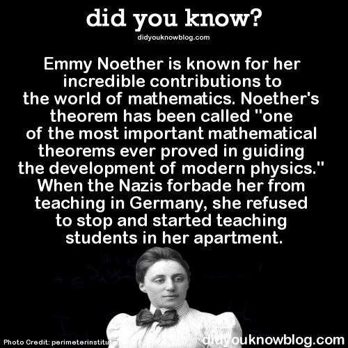 did-you-kno:  Albert Einstein thought pretty highly of her too:  “In the judgment