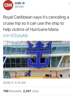 musicalhell: weavemama:  weavemama:   weavemama:  you know America is going thru some shit when a damn cruise ship company offers more help than the president  keep in mind puerto rico IS going through a humanitarian crisis, and the fact that recreational