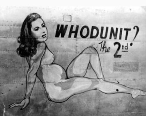 nakedfloridaboater:I love the World War Two nude nose art on bombers!!!!