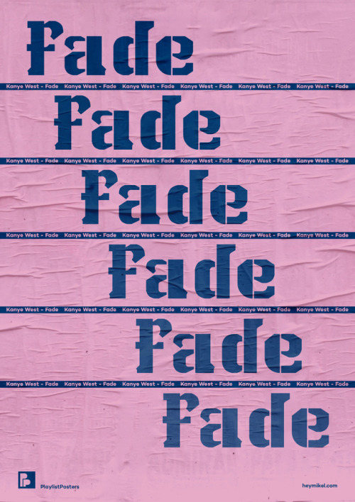 Playlist-posters // Kanye West - Fade