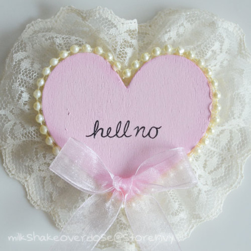 dollgirls:  DON’T DELETE THIS TEXTor i s2g i will find you and destroy your pastel indie bambi shit blog or wHATEVER Restocked some of your favorite sassy heart pins! Buy them while they’re fresh! And don’t forget, you can always submit pictures