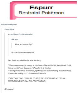 i-have-no-gender-only-rage:tumblr and pokemon