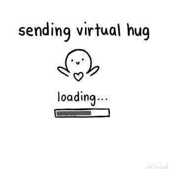 For you, with all my power, the longest and tightest hug you could ask for. 
