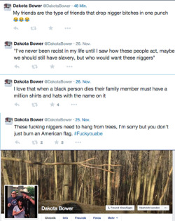 racistsgettingfired:  Dakota Bower lives