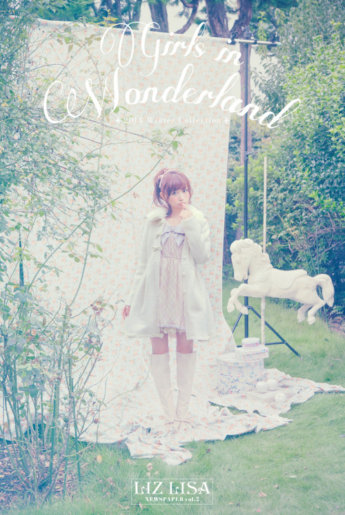 liz-lisa:  Liz Lisa winter 2014 Girls in WonderlandNewspaper vol. 2