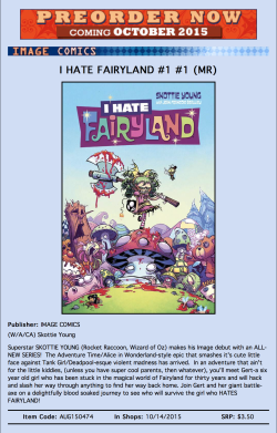 skottieyoung:  Pre-Order I HATE FAIRYLAND #1 from Image Comics!I’ve been drawing comics professionally for nearly 15 years and in that time I don’t think I’ve ever asked anyone to pre-order one of the books I work on. I’ve always just made the