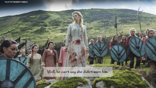 talktotheseer: Well, he can’t say she didn’t warn him. Send your Vikings confessions her