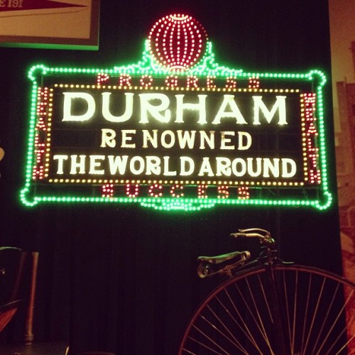 Durham: renowned the world around. #instawalkraleigh #durham #NC #neon (at North Carolina Museum of History)