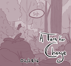 tryingmomentarily:  Official notice!!!My original webcomic A Turn for Change is set for release the last Sunday of this month!!!! 02/28/16!!!  Follow Sara, a world weary traveling knight who’s just been hired on as a guard at the Sorcerer’s Keep,
