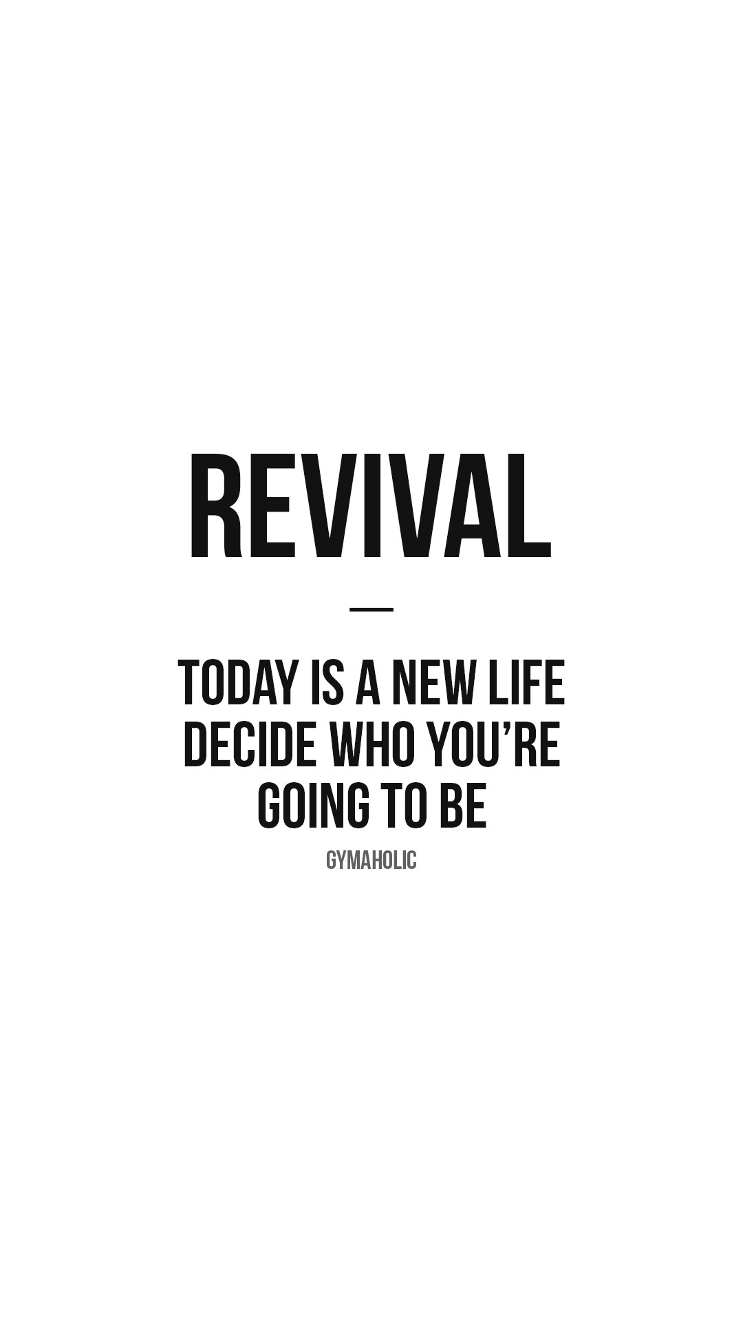 Revival: today is a new life, decide who you’re going to be