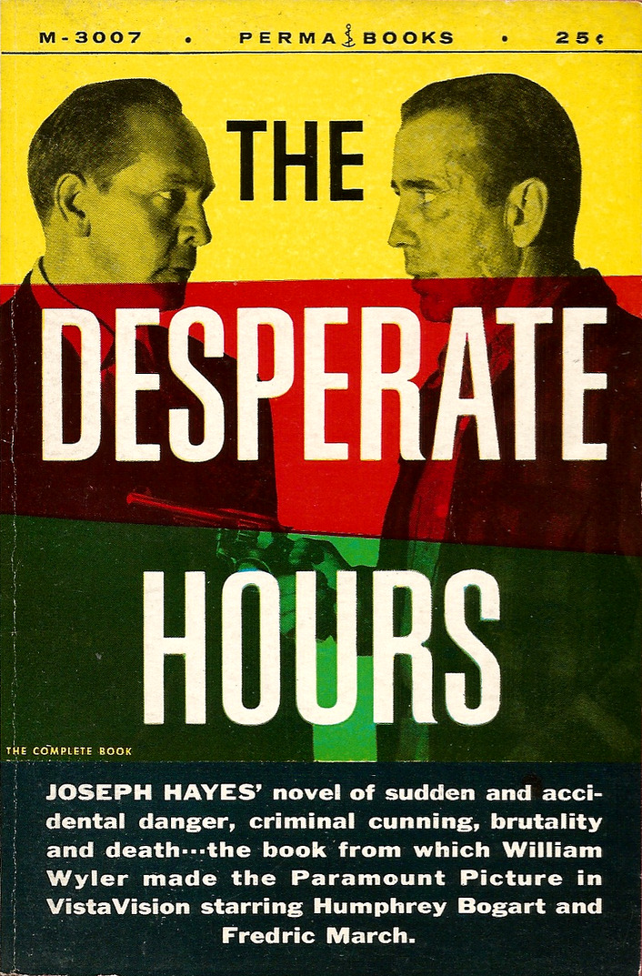 The Desperate Hours, by Joseph Hayes (Perma Books, 1955). From a charity shop in