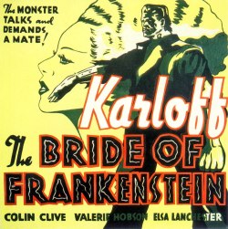 ronaldcmerchant:  the BRIDE OF FRANKENSTEIN