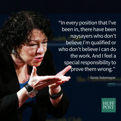 As A Latina, Sonia Sotomayor Says, ‘You Have To Work Harder' “In every position that I’ve been