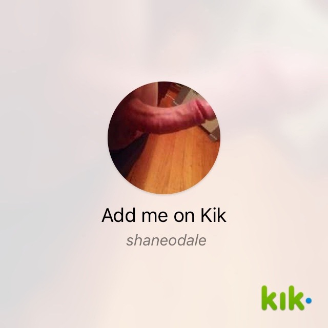 Hey! I&rsquo;m on #Kik - my username is &lsquo;shaneodale&rsquo; kik.me/shaneodale