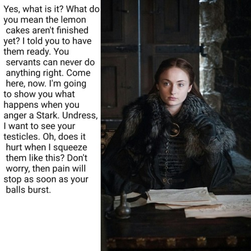 Requested Sophie Turner (Sansa Stark) castration“Yes,...