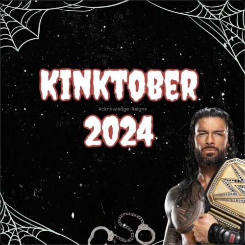 Hii Everyone! I Will Be Posting Kinktober Fics Every Monday, Tuesday And Friday During The Month Of October!!
