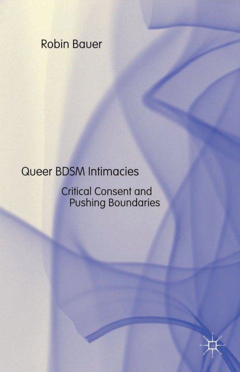 This is the first book-length empirical study of lesbian, transgender and queer BDSM practices, identities, relationships and communities. Based on interviews and participant observation, Queer BDSM Intimacies explores various women’s and queer