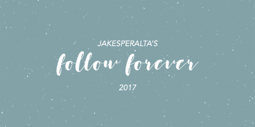 jakesperalta: ♡ It’s the end of another year (wow) and as per tradition, this is a follow forever t