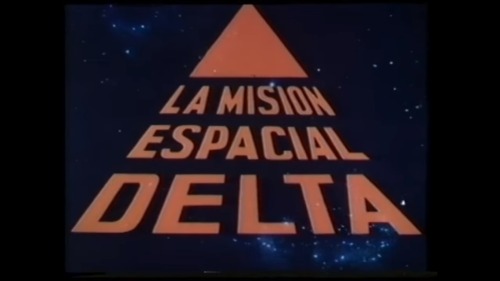 English: Delta Space MissionRomanian: Misiunea Spatiala DeltaFrench: La Mission Spatiale DeltaSpanis