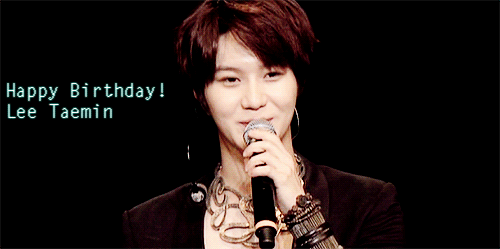  ♡ Happy Birthday Taemin ♡ I love you ^^,   