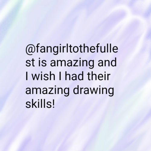 fanders-compliments:Anon said:@fangirltothefullest is amazing and I wish I had their amazing drawing