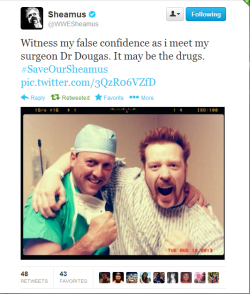 You can get through this Sheamus! Hoping everything is going well :,)