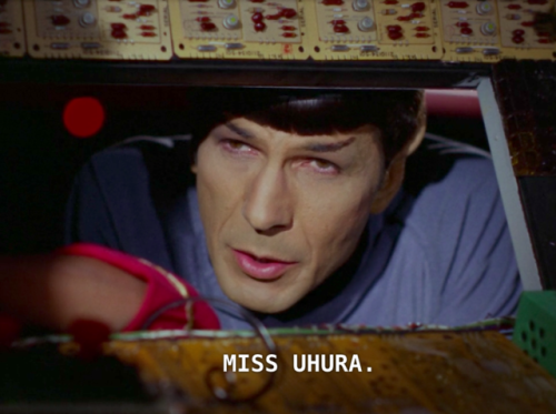 victorian-sexstache:billiam-spockspeare:victorian-sexstache:FRIENDLY REMINDER THAT UHURA IS A GODDAM