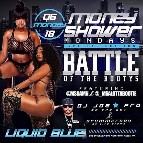 Tomorrow Night MONDAY JUNE 18th #moneyshowermondays @liquidblue757  Special edition ( battle of the 