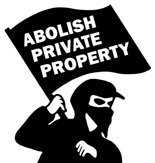 “Abolish Private Property”