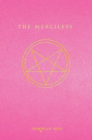 REVIEW!
The Merciless by Danielle Vega
4/5 Stars
What can I say about The Merciless?
Well, for starters, it is indeed very VERY creepy. The characters are almost all anti-heroes with a false sense of purpose. While there may or may not be paranormal...