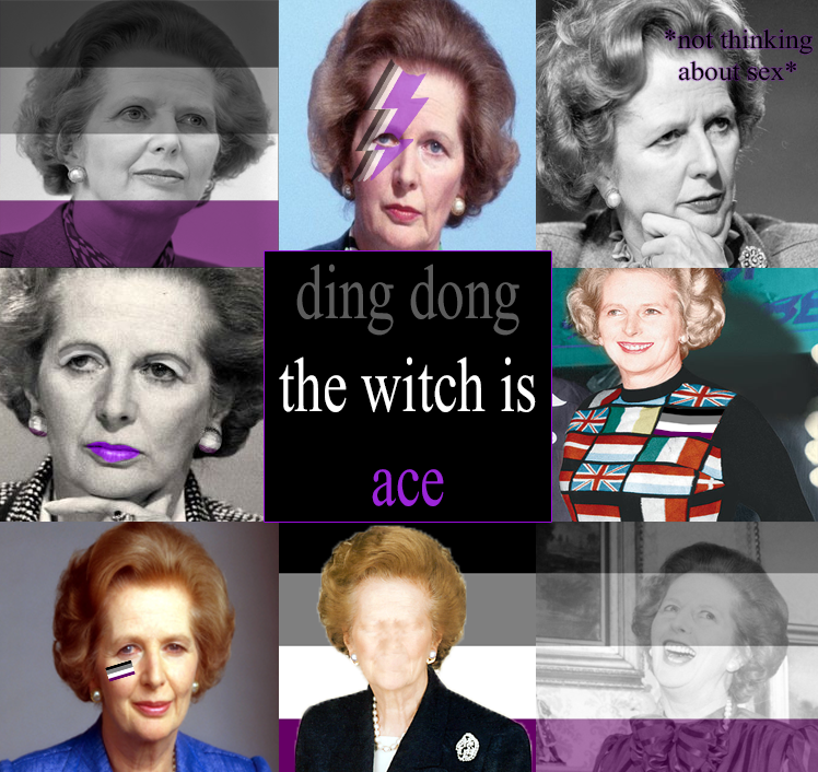 jasper-rolls:  lorefriendlydeathgrips: asexual margaret thatcher moodboard  im starting